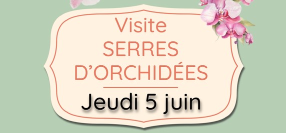 Visite à la serre d'orchidées